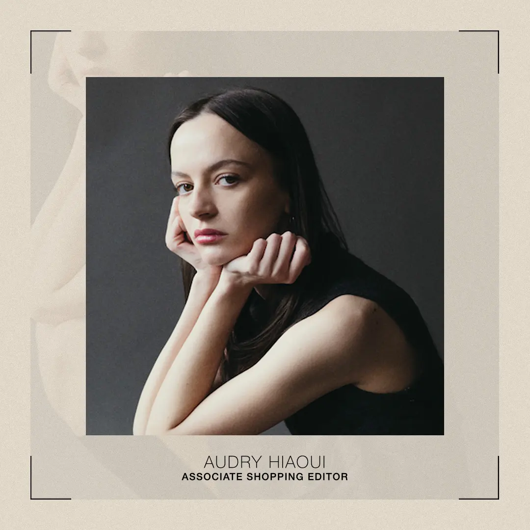 Audry Hiaoui, associate shopping editor.