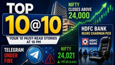 Top 10@10 | Nifty Surges Back to 24,000, HDFC Bank Approaches Chair Selection, Telegram in the Hot Seat, and More